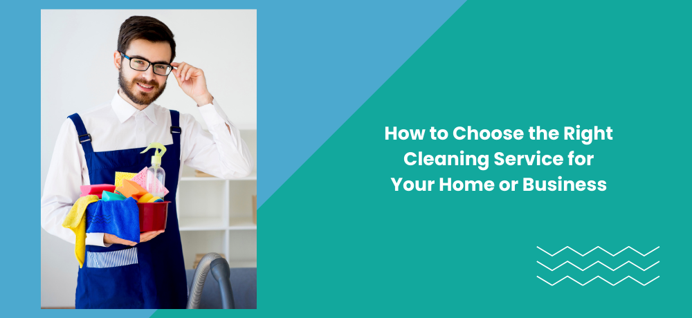 Selecting the Right Cleaning Service in Addison: What Homeowners Should Know 9 How to Choose the Right Cleaning Service